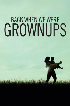 Back When We Were Grownups (2004) download