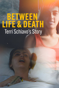 Between Life & Death: Terri Schiavo's Story (2023) download