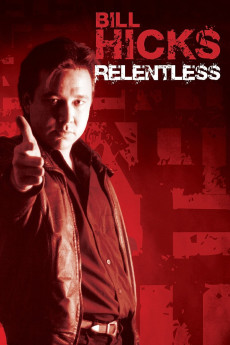 Bill Hicks: Relentless (1992) download