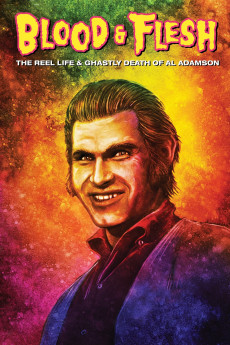 Blood & Flesh: The Reel Life & Ghastly Death of Al Adamson (2019) download