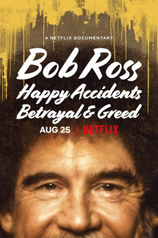 Bob Ross: Happy Accidents, Betrayal & Greed (2021) download