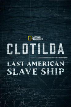 Clotilda: Last American Slave Ship (2022) download