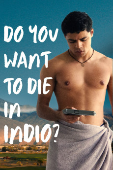 Do You Want to Die in Indio? (2024) download