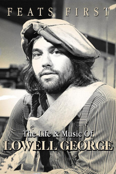 Feats First: The Life & Music of Lowell George (2015) download
