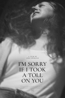 I'm Sorry If I Took a Toll on You (2021) download