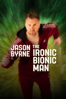 Jason Byrne: Ironic Bionic Man (2024) download