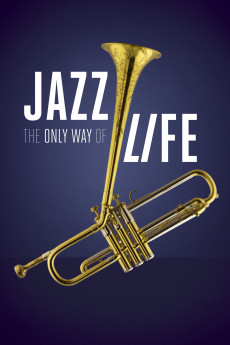 Jazz: The Only Way of Life (2017) download