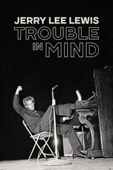 Jerry Lee Lewis: Trouble in Mind (2022) download