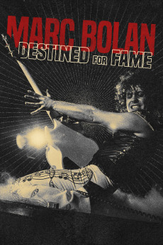 Marc Bolan: Destined for Fame (2022) download