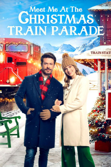 Meet Me at the Christmas Train Parade (2023) download