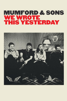 Mumford & Sons: We Wrote This Yesterday (2016) download
