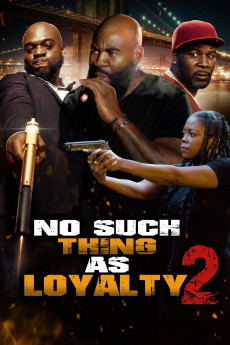No such thing as loyalty 2 (2023) download