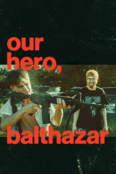 Our Hero, Balthazar (2025) download