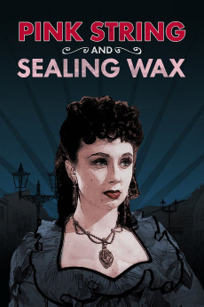 Pink String and Sealing Wax (1945) download