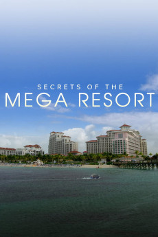 Secrets of the Mega Resort (2019) download