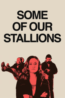 Some of Our Stallions (2021) download