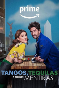 Tangos, tequilas y algunas mentiras (2023) download