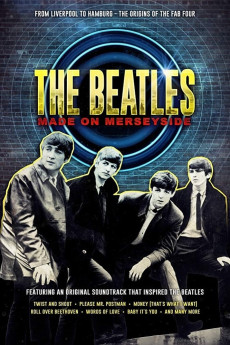 The Beatles: Made on Merseyside (2018) download