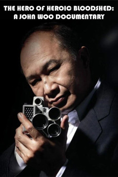 The Hero of Heroic Bloodshed: A John Woo Documentary (2025) download