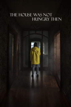 The House Was Not Hungry Then (2025) download