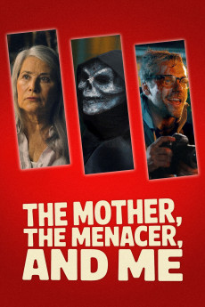 The Mother, the Menacer, and Me (2025) download