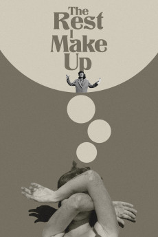 The Rest I Make Up (2018) download