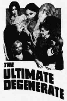The Ultimate Degenerate (1969) download