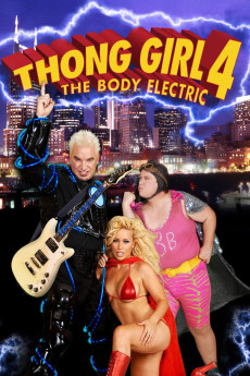 Thong Girl 4: The Body Electric (2010) download