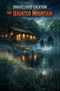 Undisclosed Location: The Haunted Mountain (2026) download