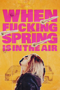 When Fucking Spring Is in the Air (2024) download