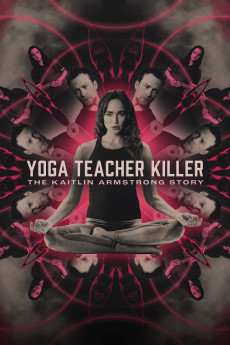Yoga Teacher Killer: The Kaitlin Armstrong Story (2024) download