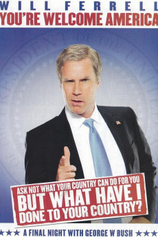 You're Welcome America: A Final Night With George W. Bush (2009) download