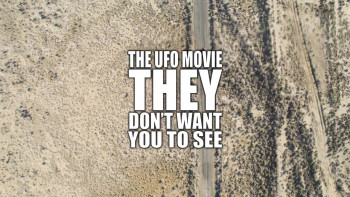 The UFO Movie They Don't Want You to See (2023) download